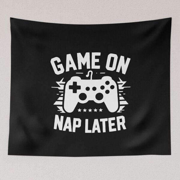 Item preview, Game On Nap Later designed and sold by Frank Ring.