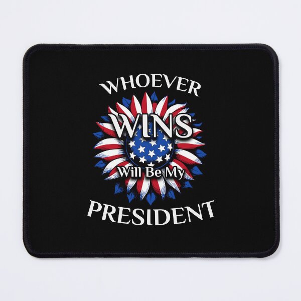 Item preview, Whoever Wins Will Be My President | Political Humor in the 2024 elections  designed and sold by THE MARGOG.