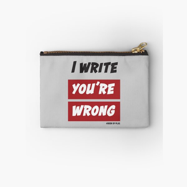 Item preview, I write you're wrong designed and sold by TheBookofPlug.