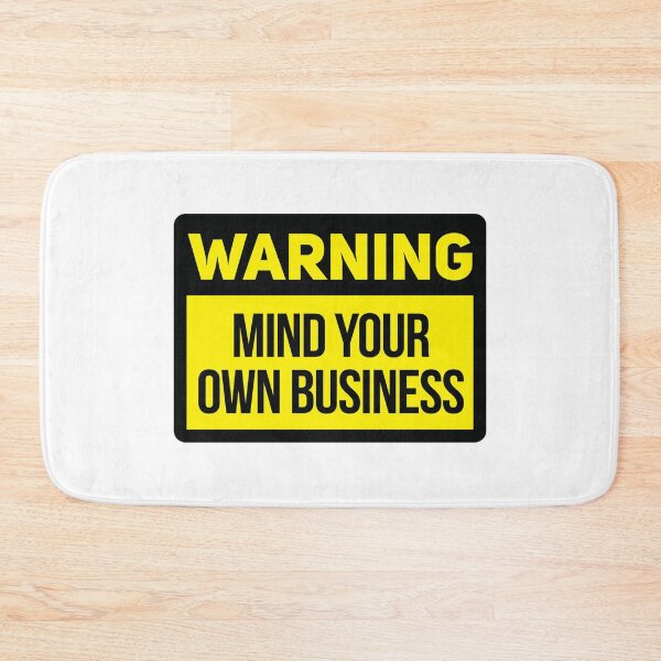 Item preview, A Warning to Mind Your Own Business designed and sold by reeseregulus.