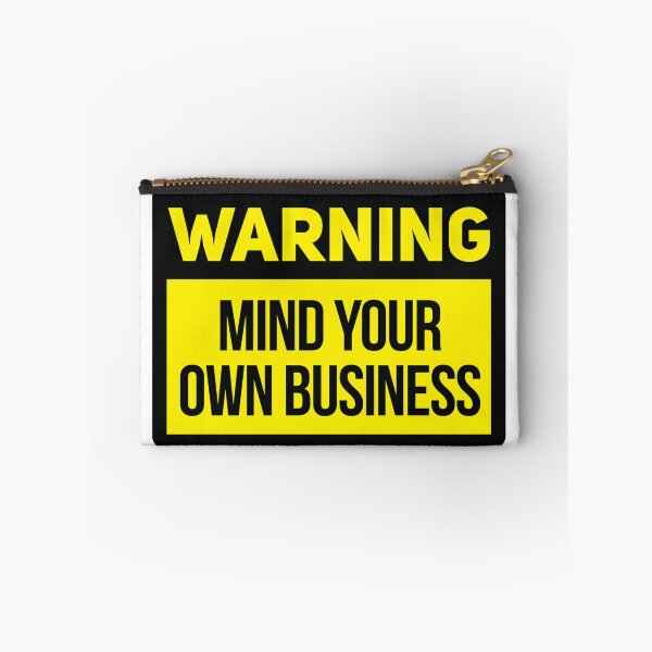 Item preview, A Warning to Mind Your Own Business designed and sold by reeseregulus.