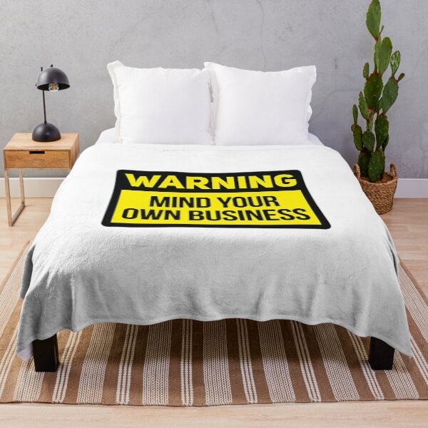 Item preview, A Warning to Mind Your Own Business designed and sold by reeseregulus.