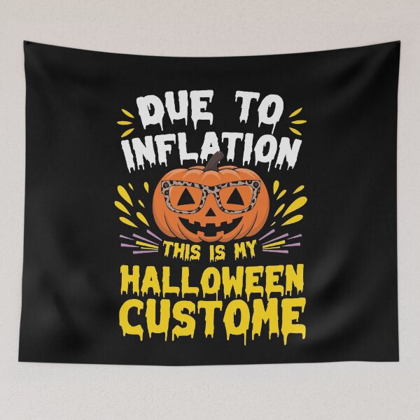 Item preview, Due To Inflation This Is My Halloween Costume designed and sold by khallidaart.