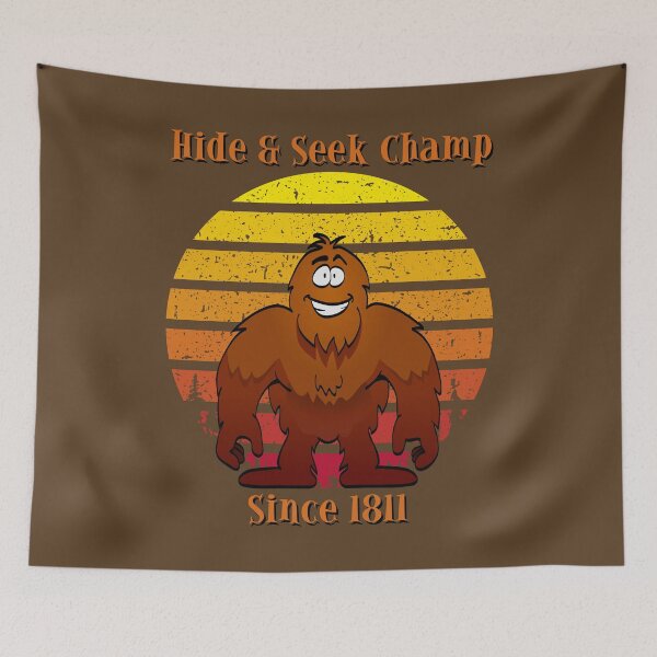 Item preview, Bigfoot, Hide and Seek Champ since 1811 designed and sold by ThePixlPshr.