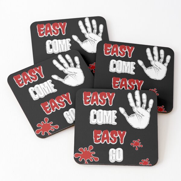 Item preview, Easy Come Easy Go designed and sold by TheDarkStone.