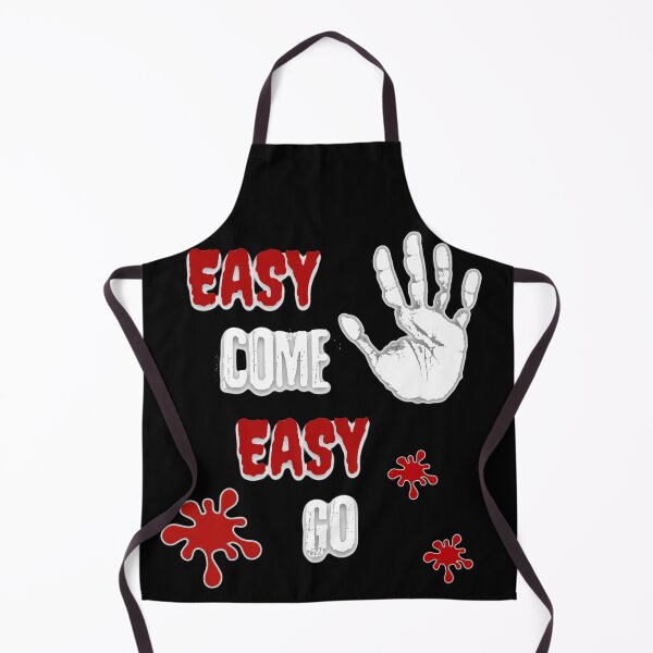 Item preview, Easy Come Easy Go designed and sold by TheDarkStone.