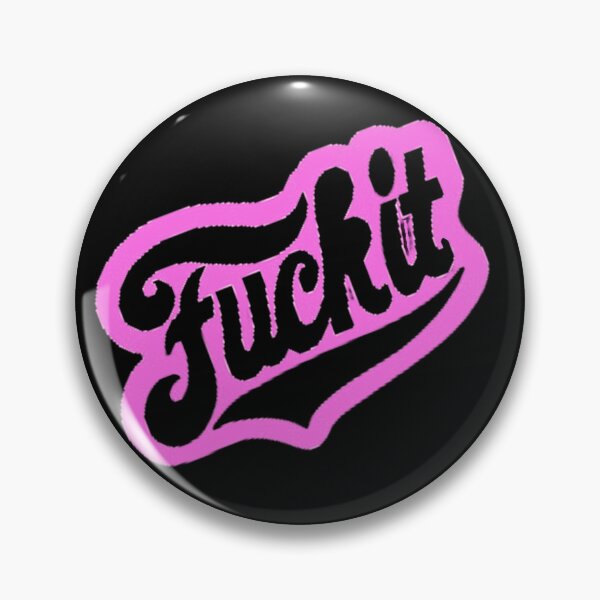 Item preview, FUCK IT designed and sold by CeCeMoMmA.
