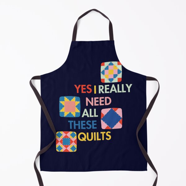 Item preview, Sí, realmente necesito todas estas colchas: regalo divertido para los amantes de las colchas - Funny Quilter designed and sold by Wiss2Arts.