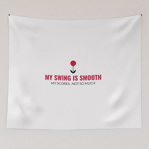 Item preview, My Swing Is Smooth My Score...Not So Much designed and sold by S Diaz.