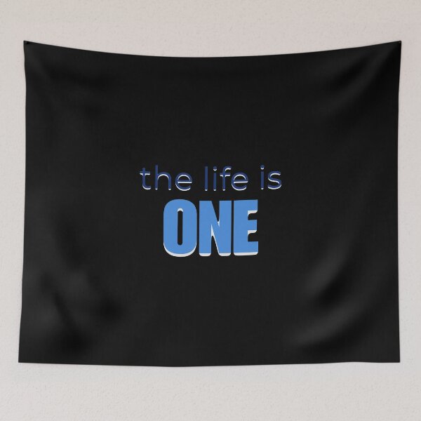 Item preview, LIFE IS ONE designed and sold by THE OASIS.