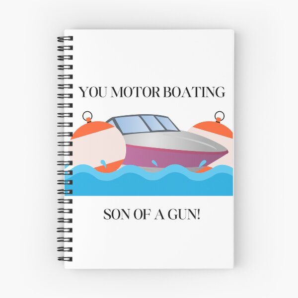 Item preview, Motor boating son of a gun! designed and sold by NicMacTees.