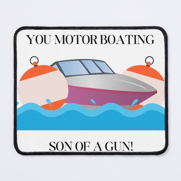 Item preview, Motor boating son of a gun! designed and sold by NicMacTees.