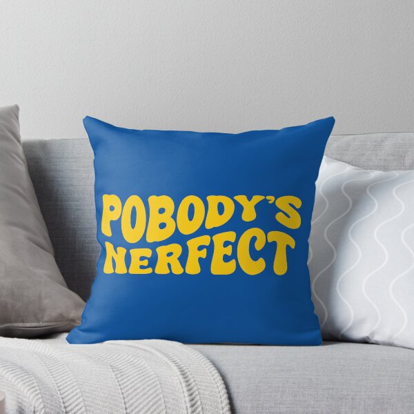 Item preview, Pobody's Nerfect designed and sold by mralphcreative.