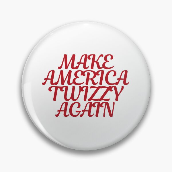 Item preview, Make America Twizzy Again  designed and sold by CharmStudio.