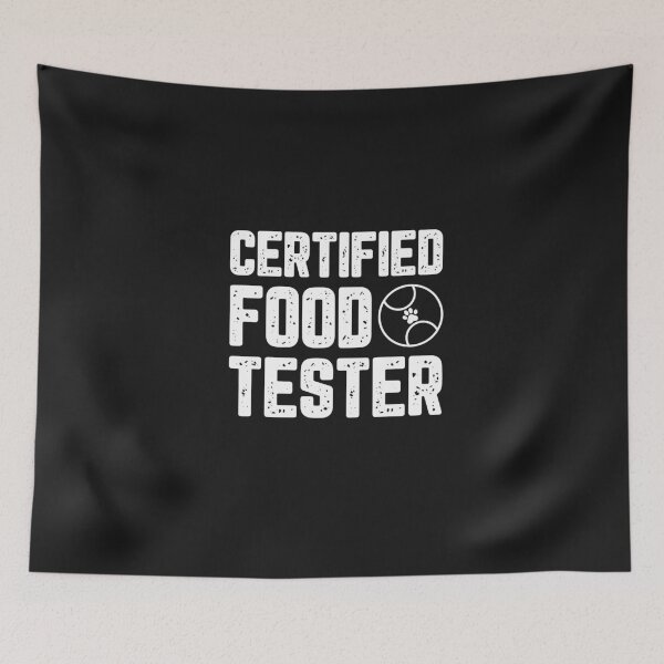 Item preview, Certified Food Tester designed and sold by S Diaz.