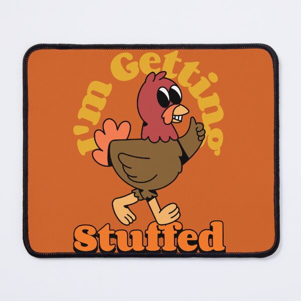 Item preview, I'm Getting Stuffed designed and sold by Beverly Kempf.