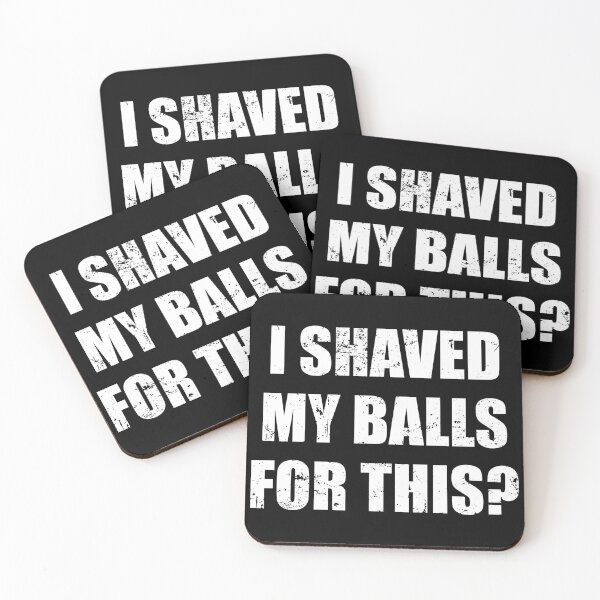 Item preview, I Shaved My Balls For This designed and sold by mhernaevily.