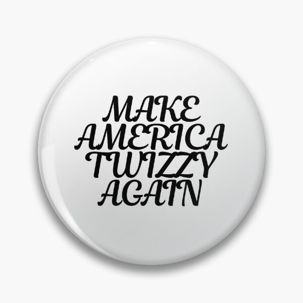 Item preview, Make America Twizzy Again  designed and sold by CharmStudio.