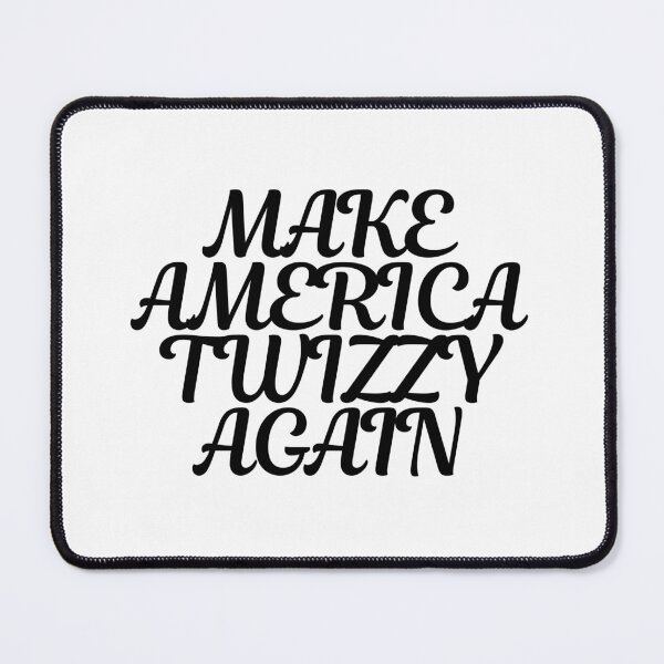 Item preview, Make America Twizzy Again designed and sold by CharmStudio.