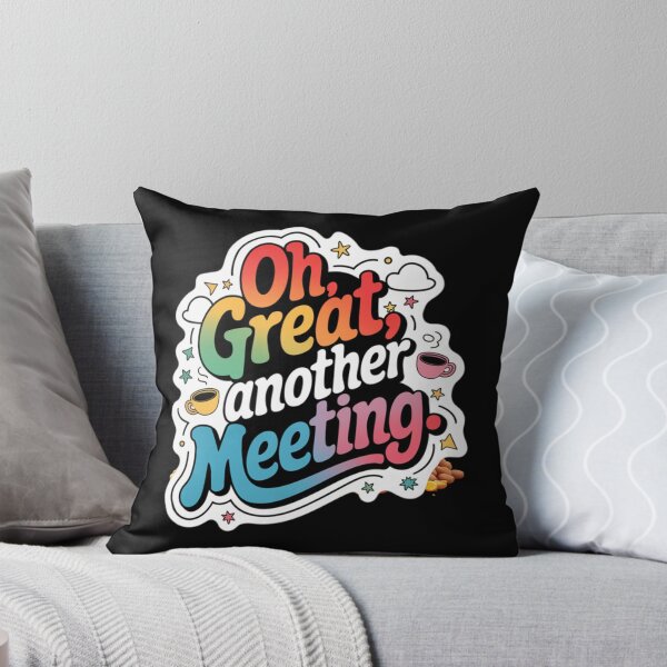Item preview, Oh, Great Another Meeting designed and sold by nbg2012.