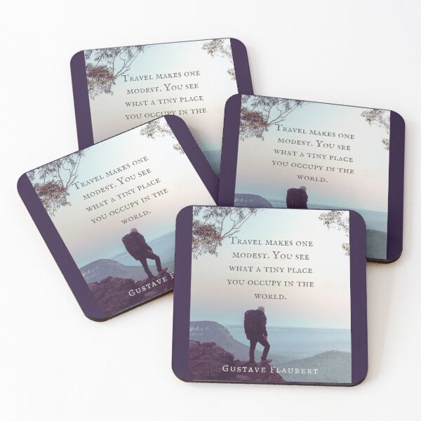 Item preview, Gustave Flaubert quote: Travel makes one modest. You see what a tiny place you occupy in the world. designed and sold by artbleed.