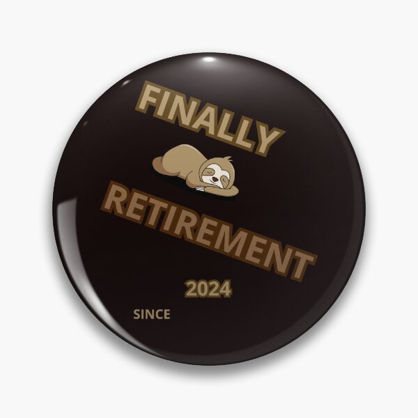 Item preview, FINALLY RETIREMENT designed and sold by Tadeusz1.