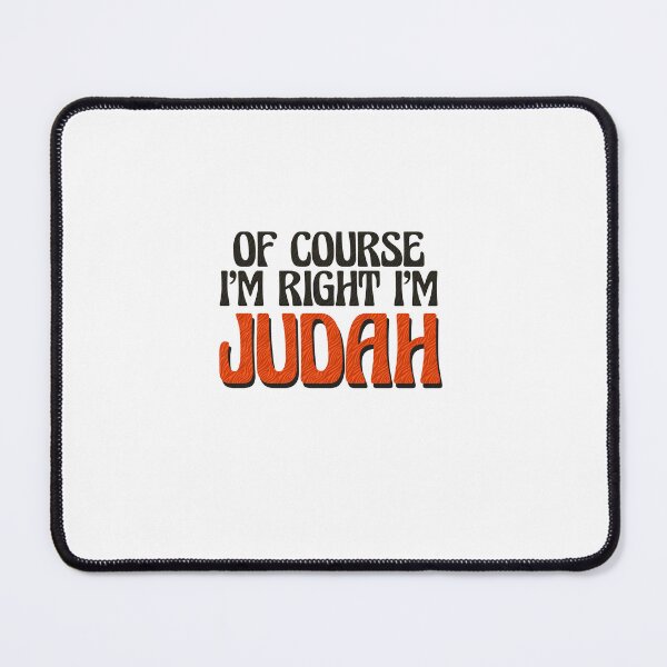 Item preview, Of Course I'm Right I'm Judah designed and sold by Watsonarts.