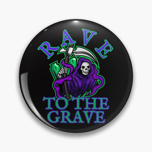 Item preview, Rave to the Grave designed and sold by PitchBlackIcon.