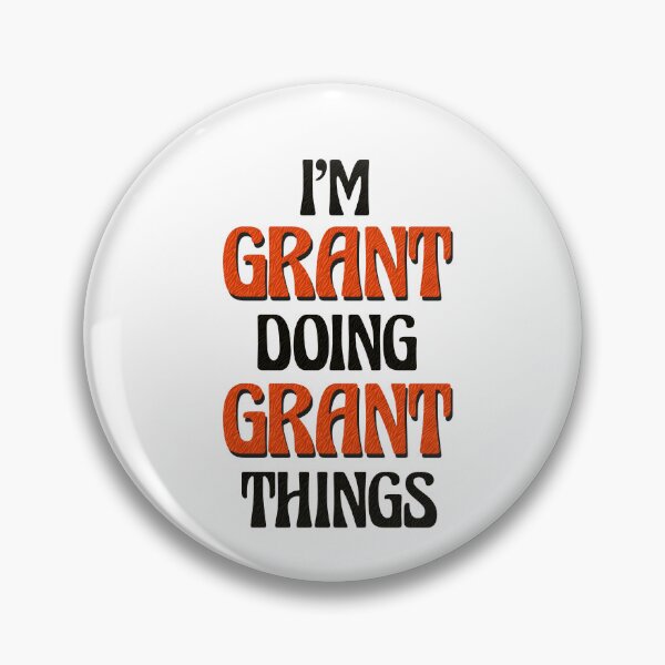 Item preview, I'm Grant Doing Grant Things designed and sold by Oussinc.