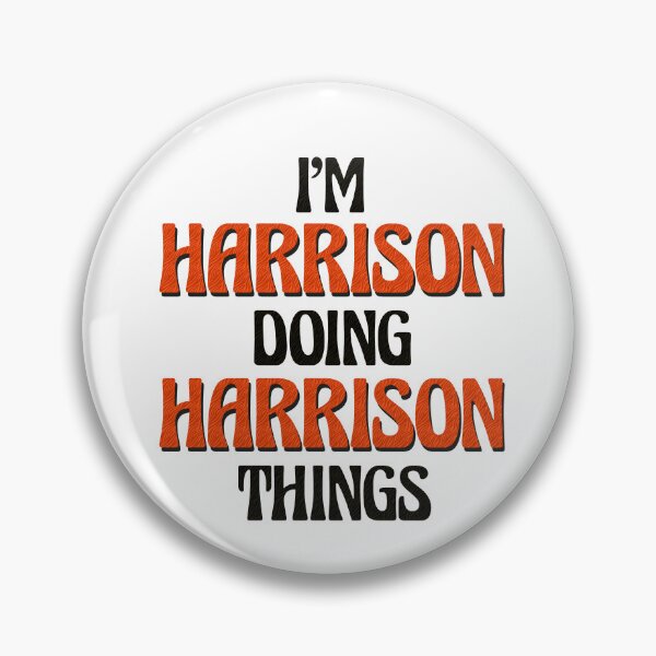 Item preview, I'm Harrison Doing Harrison Things designed and sold by Oussinc.