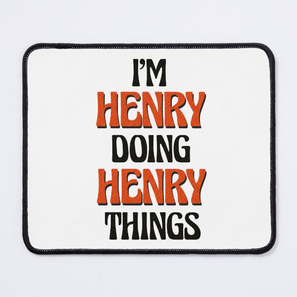 Item preview, I'm Henry Doing Henry Things designed and sold by Oussinc.