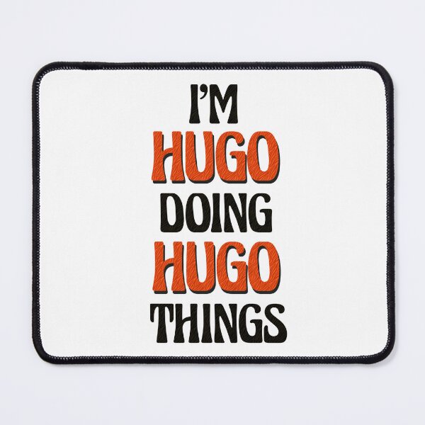 Item preview, I'm Hugo Doing Hugo Things designed and sold by Oussinc.