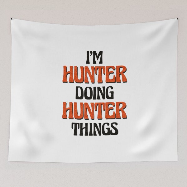 Item preview, I'm Hunter Doing Hunter Things designed and sold by Oussinc.