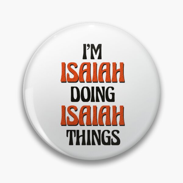 Item preview, I'm Isaiah Doing Isaiah Things designed and sold by Oussinc.