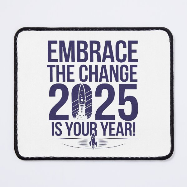 Item preview, Embrace the Change 2025 is Your Year designed and sold by Verycutethings.