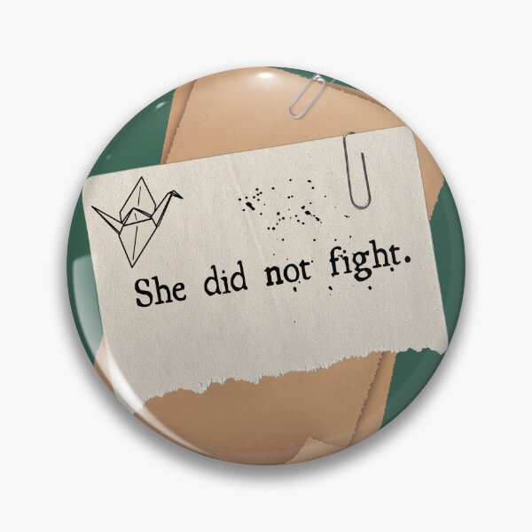 Item preview, She did not fight  designed and sold by ArtsyTales.