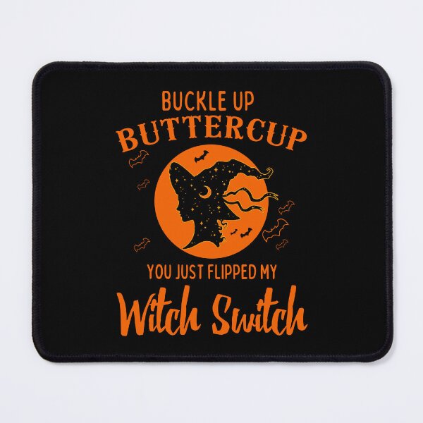 Item preview, Buckle Up Buttercup You Just Flipped My Witch Switch Womens designed and sold by nicksuefonze.