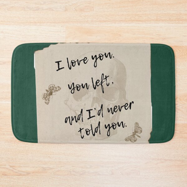 Item preview, I love you. You left, and I'd never told you. designed and sold by ArtsyTales.