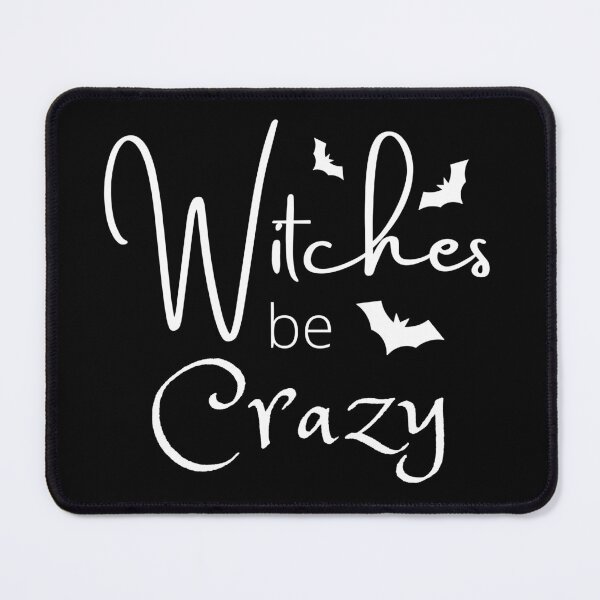 Item preview, Witches Be Crazy For Women or Men Funny for a Party designed and sold by nicksuefonze.