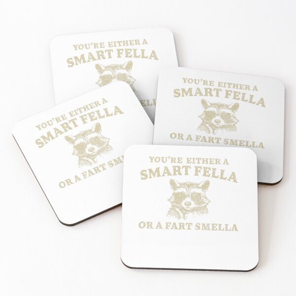 Item preview, Raccoon You're Either A Smart Fella Or A Fart Smella Funny designed and sold by LoveMingle.
