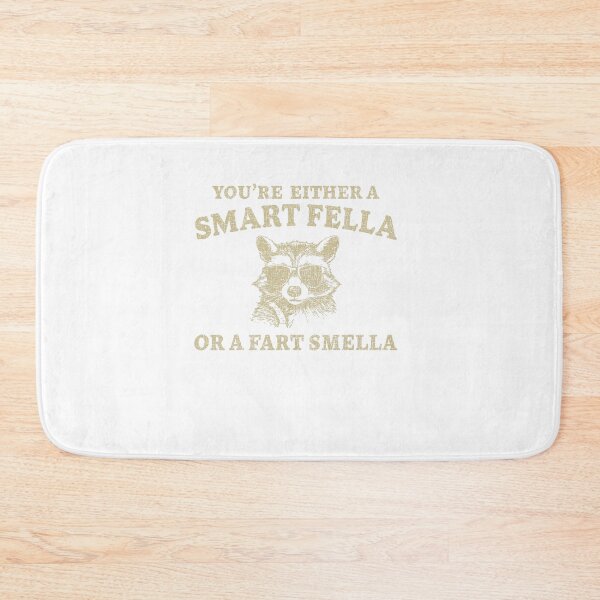 Item preview, Raccoon You're Either A Smart Fella Or A Fart Smella Funny designed and sold by LoveMingle.