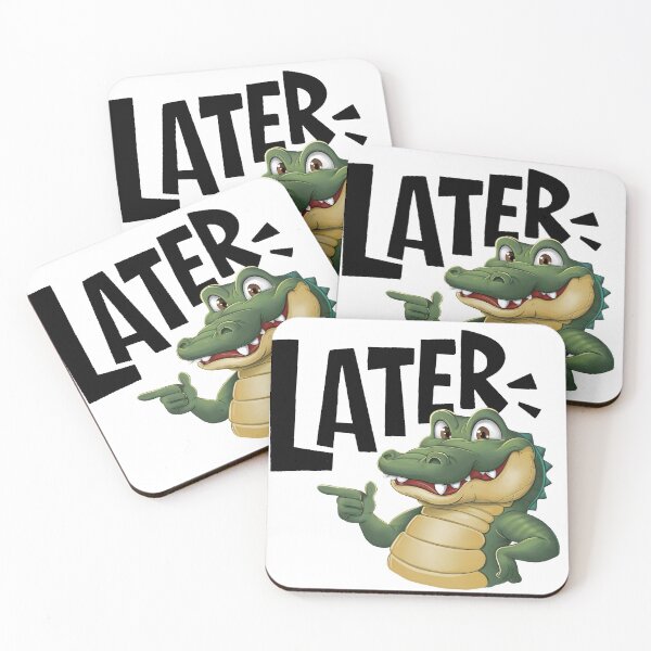 Item preview, Later Gator designed and sold by PlanetMarker.