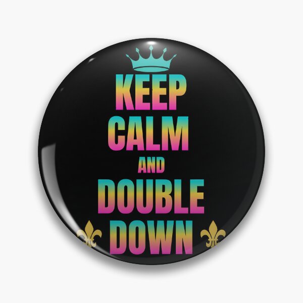 Item preview, Keep Calm And Double Down, Motivation designed and sold by yoyola999.