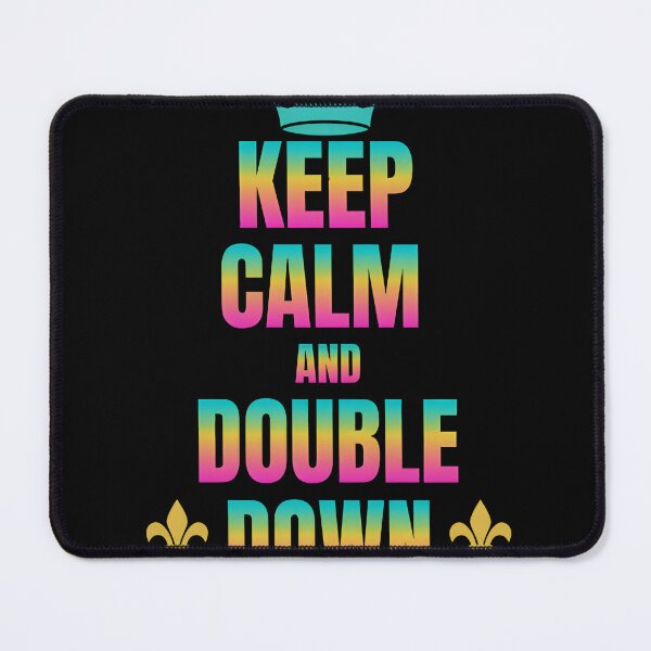 Item preview, Keep Calm And Double Down, Motivation designed and sold by yoyola999.