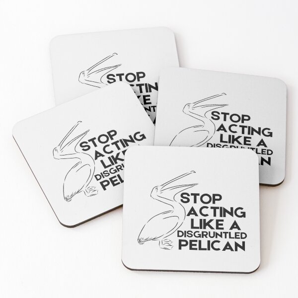 Item preview, Stop Acting Like A Disgruntled Pelican designed and sold by doubledreamer.