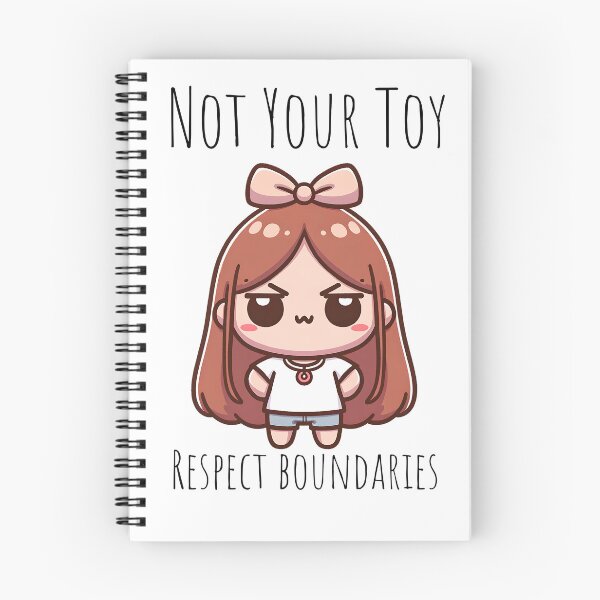 Item preview, Not your toy : Respect Boundaries  designed and sold by Olivia-Icon.