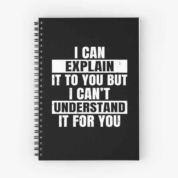 Item preview, I Can Explain It To You - But Can't Understand It For You designed and sold by Phoebeys.