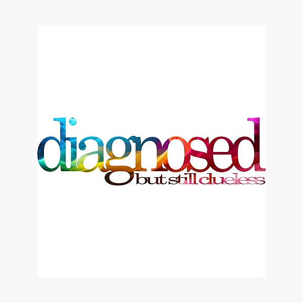 Item preview, diagnosed - but still clueless designed and sold by NyxMapache.