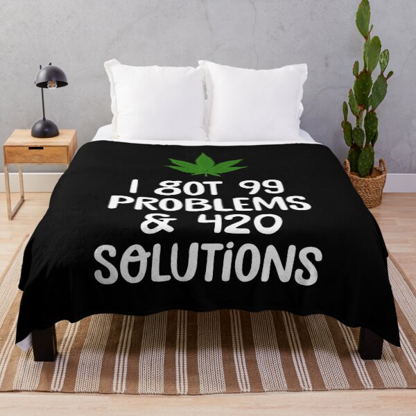 Item preview, I Got 99 Problems And 420 Solutions Funny Weed Quotes designed and sold by Phoebeys.