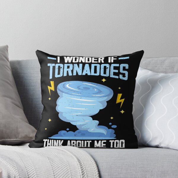 Item preview, I Wonder If Tornadoes Think About Me Too Storm Chaser designed and sold by Phoebeys.